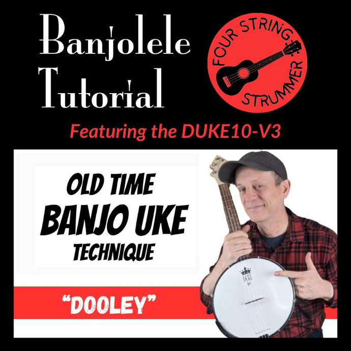 Banjolele Tutorial - Old Time Technique "Dooley"